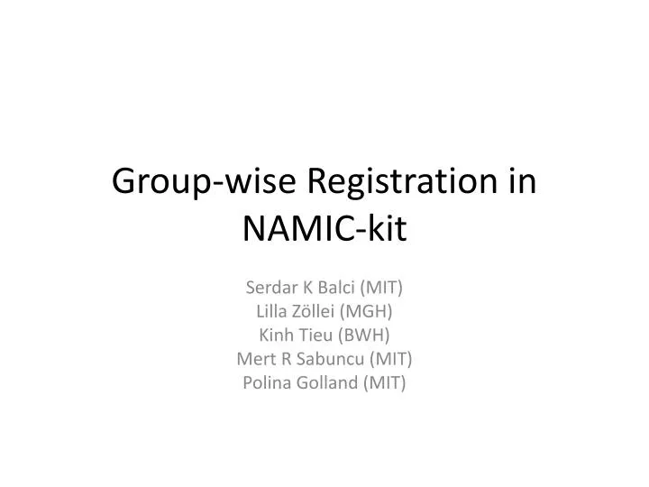 group wise registration in namic kit