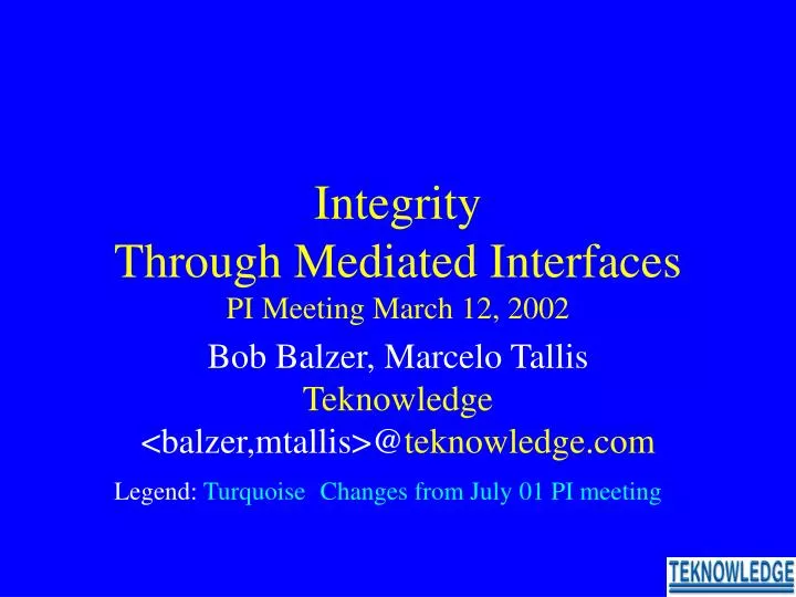 integrity through mediated interfaces pi meeting march 12 2002