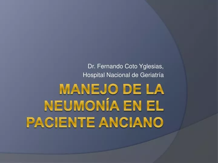 dr fernando coto yglesias hospital nacional de geriatr a