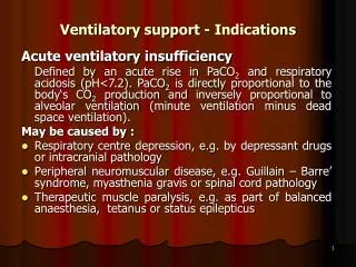 Ventilatory support - Indications