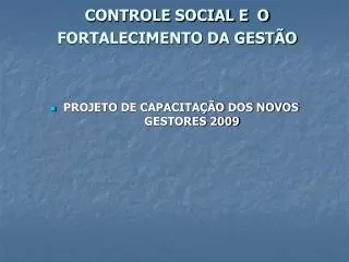 controle social e o fortalecimento da gest o