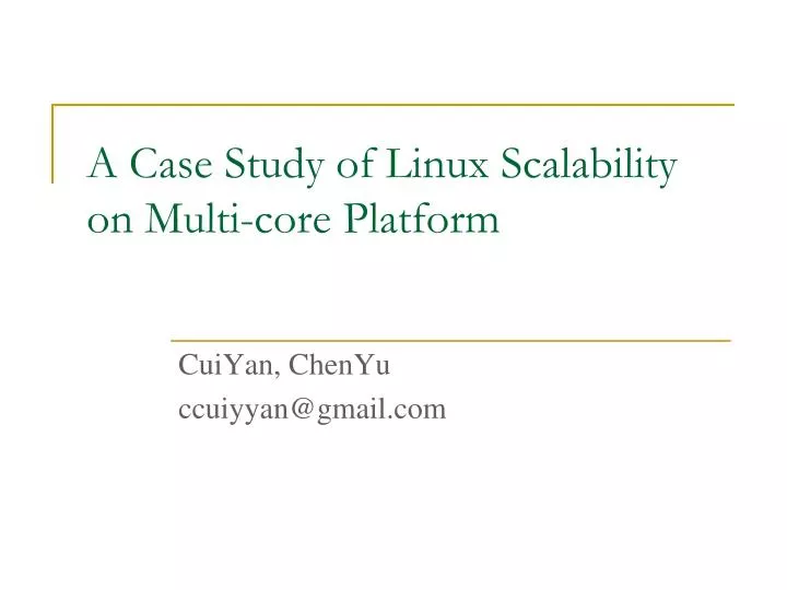 a case study of linux scalability on multi core platform