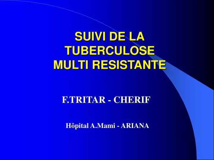 suivi de la tuberculose multi resistante
