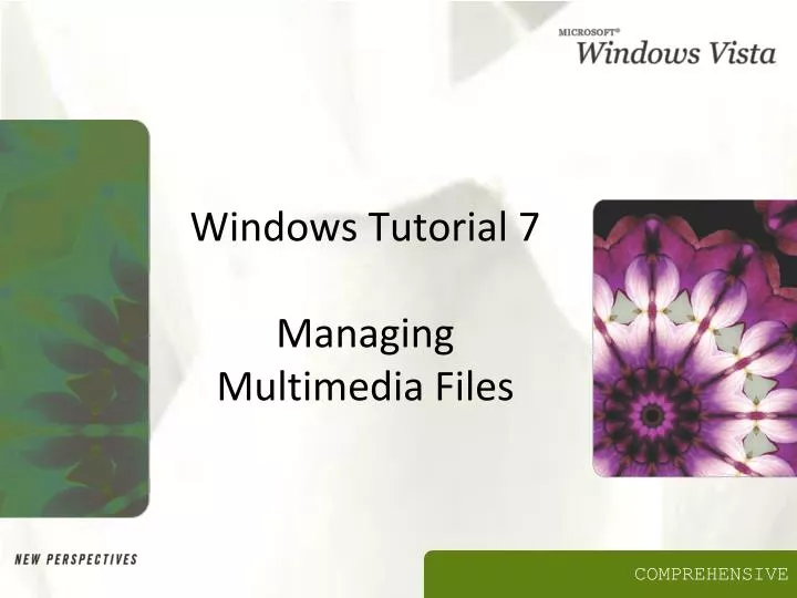 windows tutorial 7 managing multimedia files