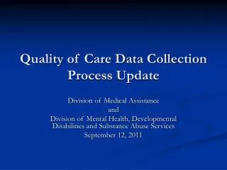 Quality of Care Data Collection Process Update