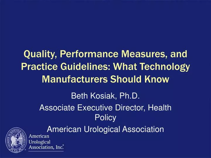 quality performance measures and practice guidelines what technology manufacturers should know