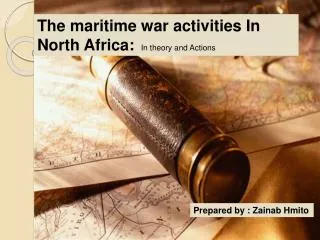 The maritime war activities In North Africa: In theory and Actions