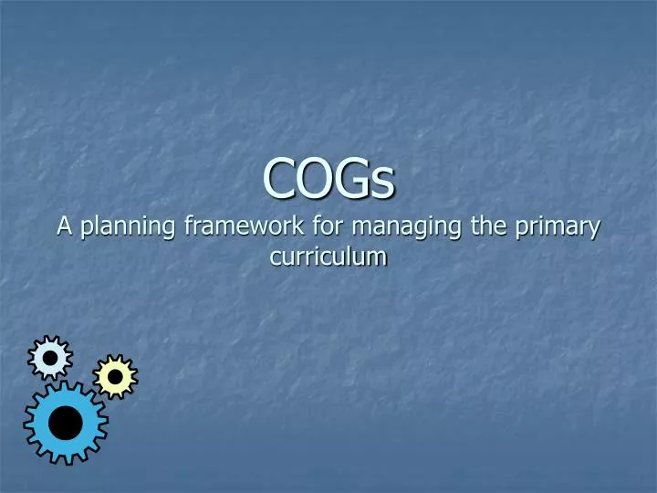 cogs a planning framework for managing the primary curriculum