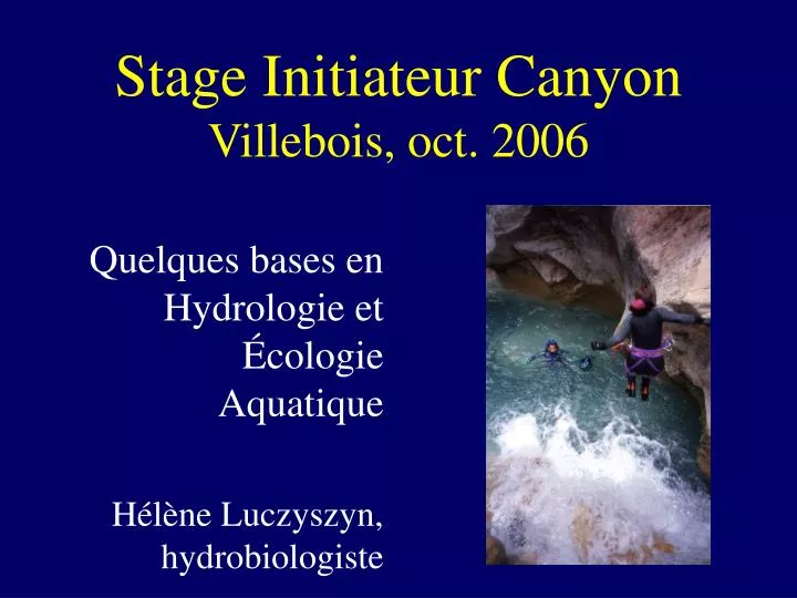 stage initiateur canyon villebois oct 2006