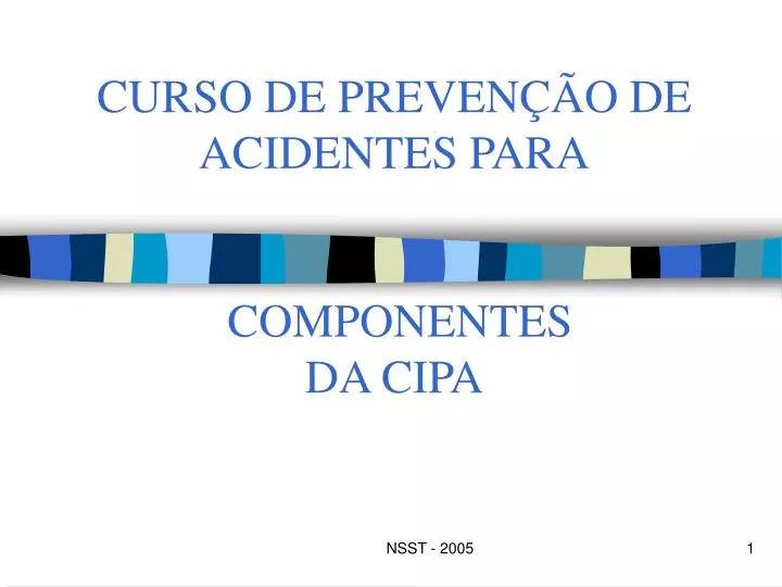 curso de preven o de acidentes para componentes da cipa