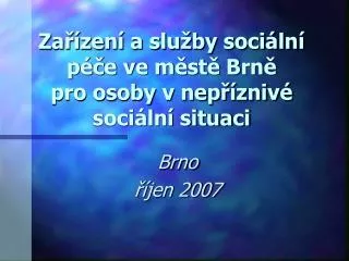 za zen a slu by soci ln p e ve m st brn pro osoby v nep zniv soci ln situaci