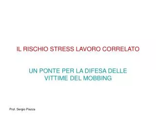IL RISCHIO STRESS LAVORO CORRELATO