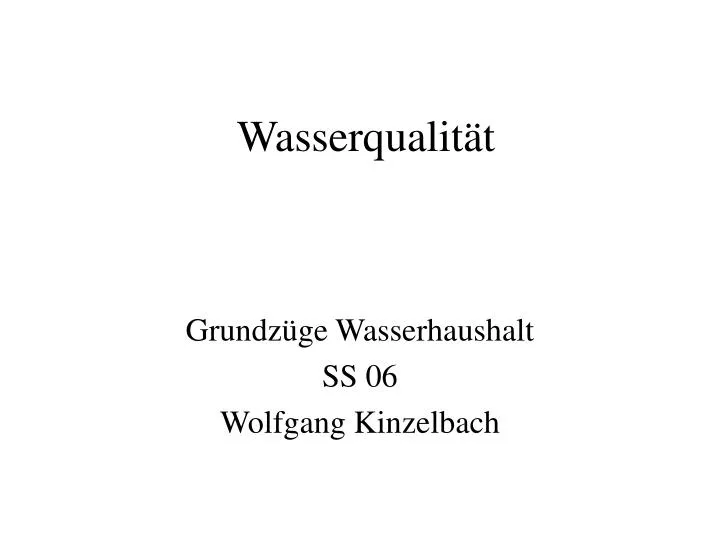 wasserqualit t