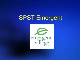 SPST Emergent