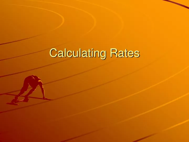 calculating rates