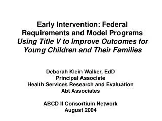 Early Intervention: Federal Requirements and Model Programs Using Title V to Improve Outcomes for Young Children and The