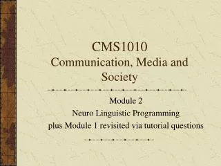 CMS1010 Communication, Media and Society