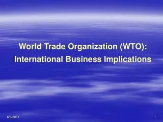 World Trade Organization (WTO): International Business Implications