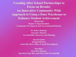 Creating After School Partnerships to Focus on Results: An Innovative Community-Wide Approach to Using a Data Warehouse