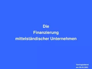 Die Finanzierung mittelständischer Unternehmen