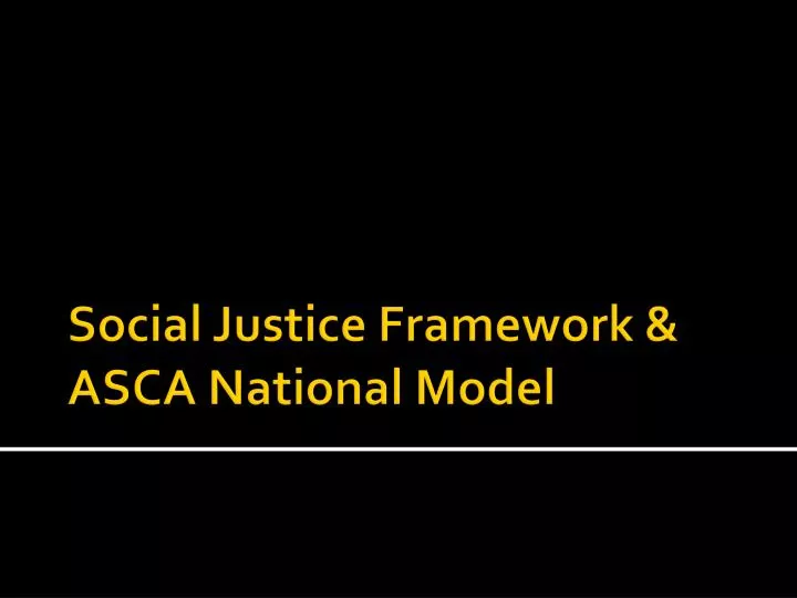 social justice framework asca national model