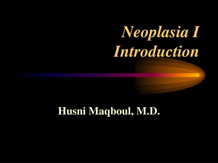 neoplasia i introduction