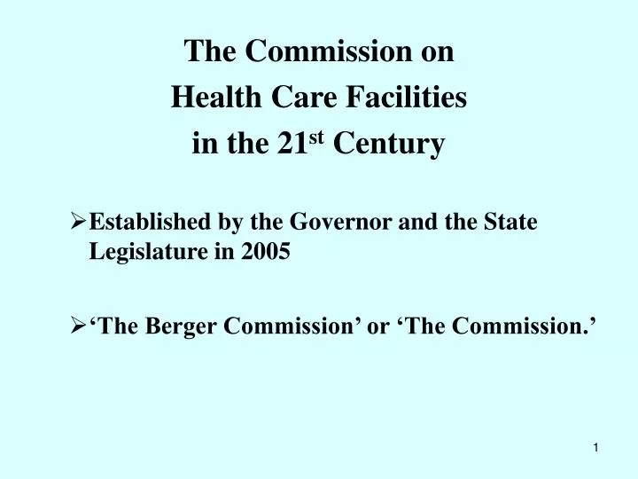 the commission on health care facilities in the 21 st century