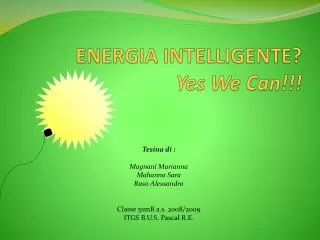 ENERGIA INTELLIGENTE? Yes We Can!!!