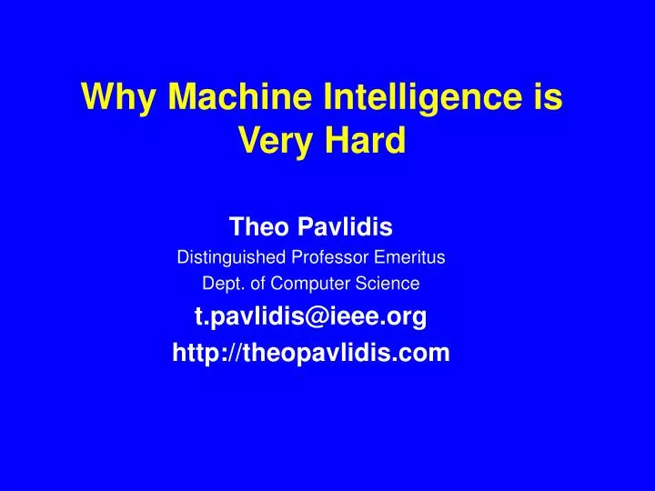 why machine intelligence is very hard