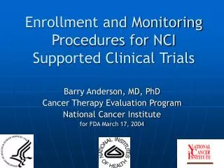 Enrollment and Monitoring Procedures for NCI Supported Clinical Trials