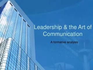 Leadership &amp; the Art of Communication