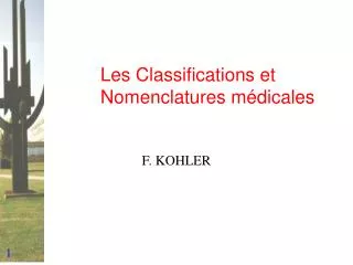 Les Classifications et Nomenclatures médicales