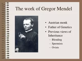 The work of Gregor Mendel