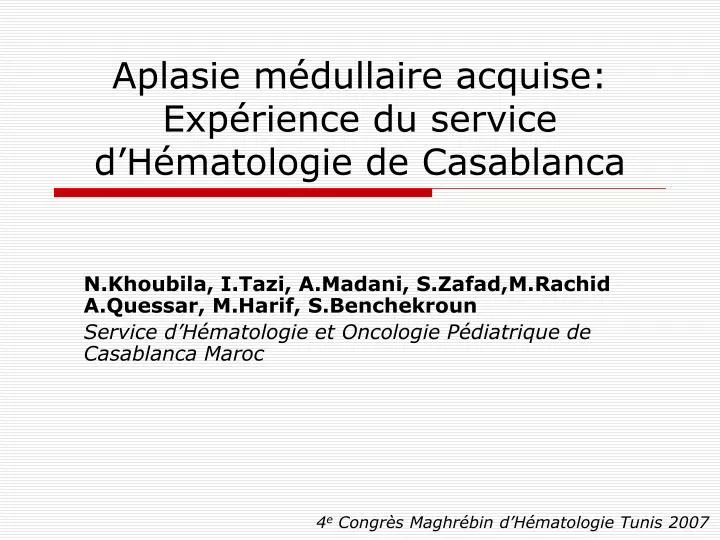 aplasie m dullaire acquise exp rience du service d h matologie de casablanca