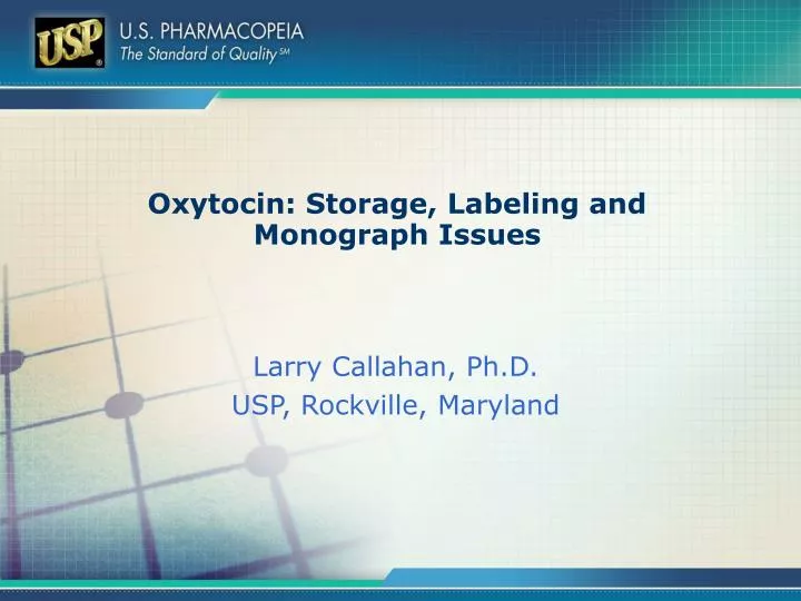 oxytocin storage labeling and monograph issues