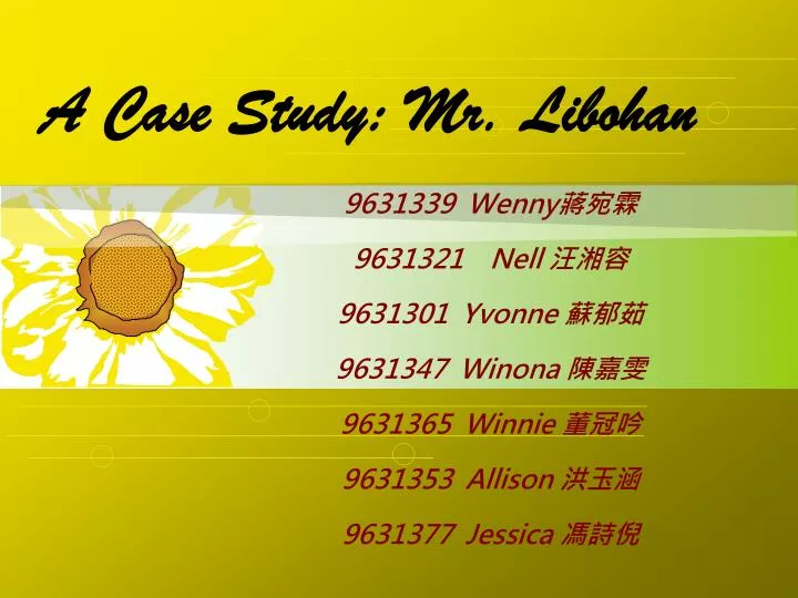 a case study mr libohan