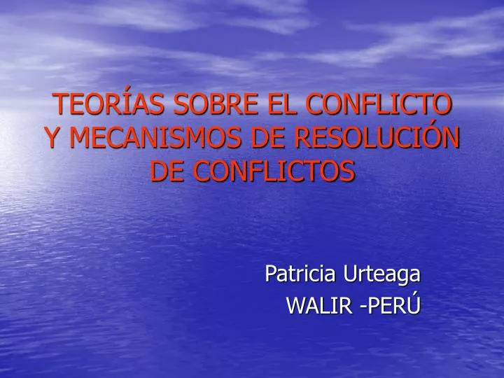 teor as sobre el conflicto y mecanismos de resoluci n de conflictos