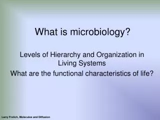 What is microbiology?