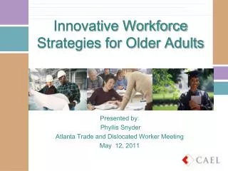 Innovative Workforce Strategies for Older Adults