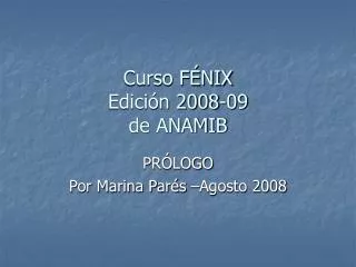 Curso FÉNIX Edición 2008-09 de ANAMIB