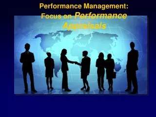 Performance Management: Focus on Performance Appraisals