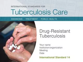 Drug-Resistant Tuberculosis