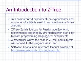 An Introduction to Z-Tree