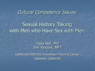 Cultural Competency Issues: Sexual History Taking with Men who Have Sex with Men