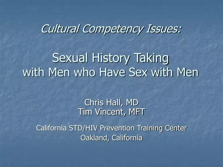 cultural competency issues sexual history taking with men who have sex with men