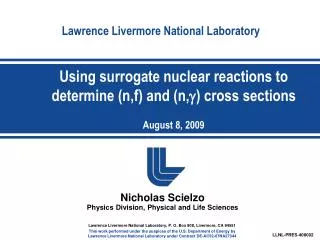 Using surrogate nuclear reactions to determine (n,f) and (n, g ) cross sections August 8, 2009