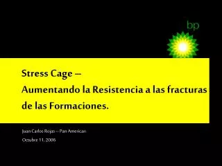 Stress Cage – Aumentando la Resistencia a las fracturas de las Formaciones.