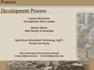 Leanne McGiveron Development Team Leader Marilyn Moore Web Design &amp; Developer Agriculture Information Technology (Ag