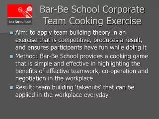 Bar-Be School Corporate Team Cooking Exercise