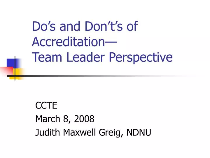 do s and don t s of accreditation team leader perspective